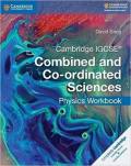 Cambridge IGCSE Combined and Co-ordinated Sciences: Physics Workbook