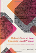 Melacak Sejarah Kuno Indonesia Lewat Prasasti