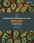 Pearson Edexcel International AS / A Level Biology Student Book 1