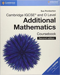 Cambridge IGCSE® and O Level Additional Mathematics Coursebook (Cambridge International IGCSE)