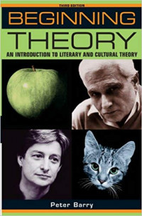 Beginning theory: An introduction to literary and cultural theory 3rd Edition