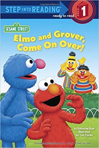 Elmo and Gover, come on over!