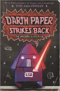 Darth Paper Strikes Back: An Origami Yoda Book