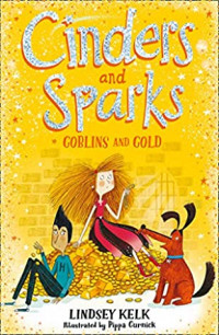 Cinders and Sparks: Goblin and Gold