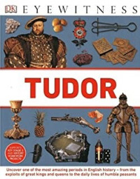 Eyewitness: Tudor