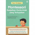 Montessori Keajaiban Dunia Anak yang Terlupakan