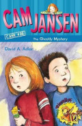 Cam Jansen Mysteries #16 : The Ghostly Mystery