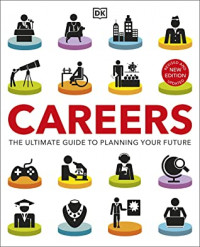 Careers : The Ultimate Guide to Planning Your Future