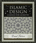 Islamic Design: A Genius for Geometry (Wooden Books)