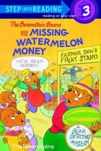 The berenstein bears and the missing watermelon money