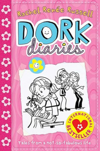 Dork Diaries: Tales from a Not-so-fabulous Life