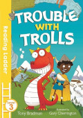 Trouble with Trolls (Reading Ladder Level 3)