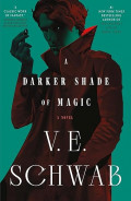 A Darker Shade of Magic: A Novel: 1 (Shades of Magic)