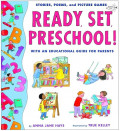 Ready, Set, Preschool!: Stories, Poems and Picture Games with an Educational Guide for Parents