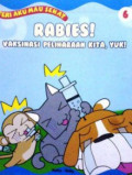 Rabies! Vaksinasi Peliharaan Kita, Yuk!