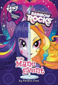 My Little Pony Equestria Girls; Rainbow Rocks; The Mane Event