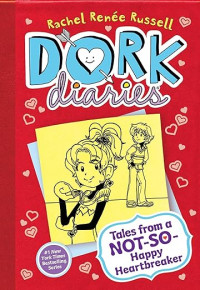 Dork Diaries 6: Tales from a Not-So-Happy Heartbreaker