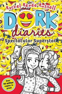 Dork Diaries: Spectacular Superstar