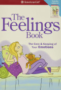 The feelings book : the care & keeping of your emotions