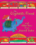 The Elephant's Friend and Other Tales from Ancient India