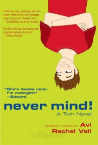 Never Mind! a twin novel