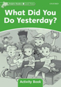 What Did You Do Yesterday : Activity Book