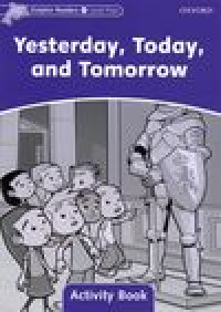 Yesterday, Today, and Tomorrow - Activity Book