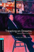 Treading on Dreams : Stories from Ireland