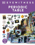 Eyewitness Periodic Table