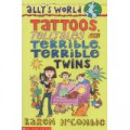 Ally's World : Tattoos, Telltales and Terrible, Terrible Twins