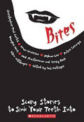 Bites : Scary Stories To Sink Your Teeth Into