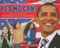 Yes We Can! : A Salute To Children From President Obama's Victory Speech