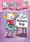 Missy's Super Duper Royal Deluxe : Picture day