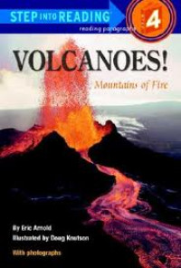 Step into Reading 4 : Volcanoes! Mountains of Fire