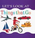 Let's Look At: Things that Go