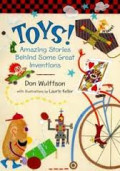 Toys! Amazing Stories Behind Some Great Inventions