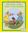 The Story of Three Little Kittens