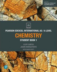 Pearson Edexcel International AS / A Level Chemistry Student Book 1