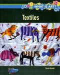 What Is Art : Textiles