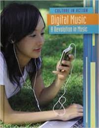 Culture In Action : Digital Music : A Revolution in Music