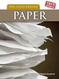 The Stories behind Paper