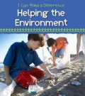 I Can Make A Difference : Helping the Environment