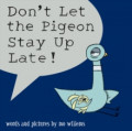 Don't Let the Pigeon Stay  Up Late!