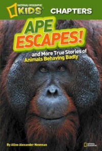 Ape Escapes! - National Geographic Kids Chapter