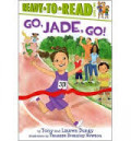 Ready to Read Level Two : Go, Jade, Go!