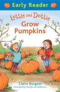 Lottie and Dottie grow pumpkins