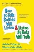 How to Talk So Kids Will Listen and Listen So Kids Will Talk