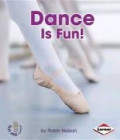 Dance Is Fun!