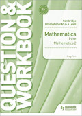 Cambridge International AS & A Level Mathematics : Pure Mathematics 2