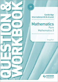 Cambridge International AS & A Level Mathematics : Pure Mathematics 3